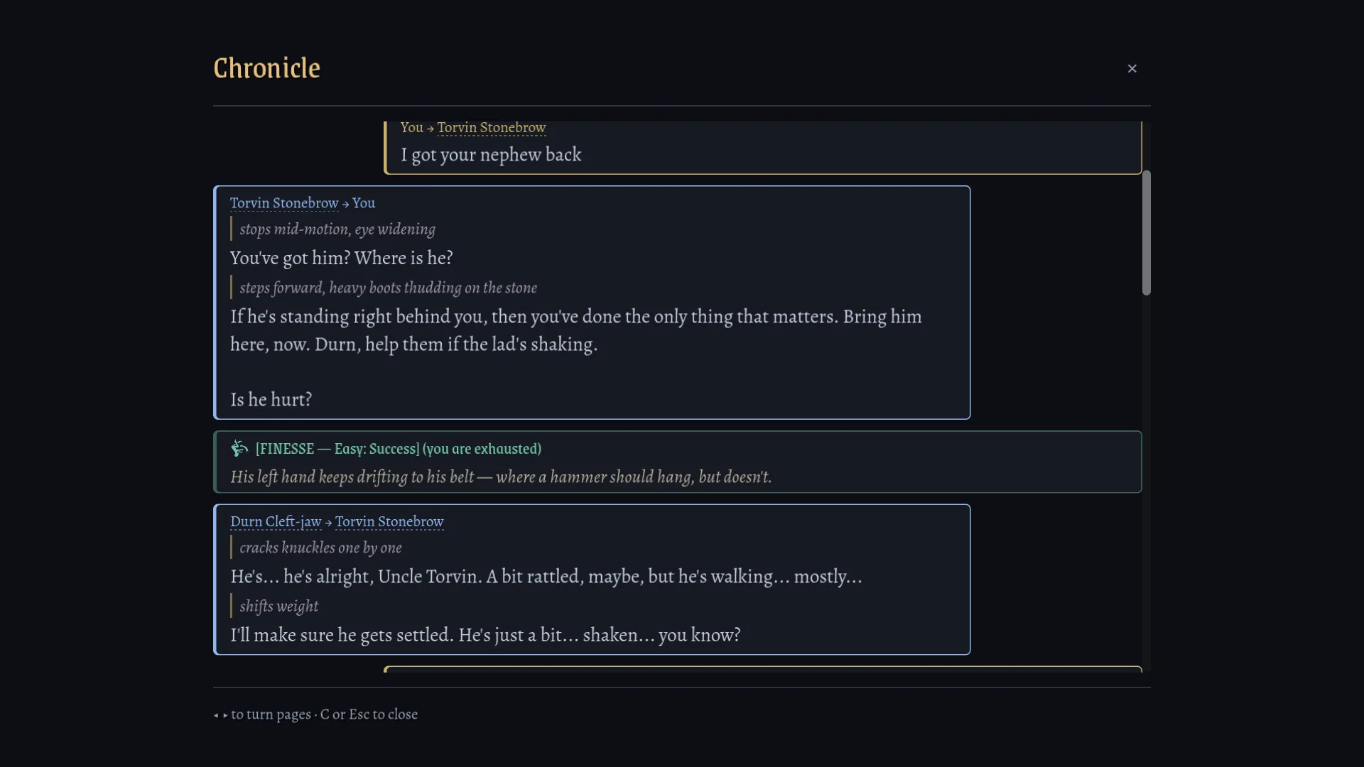 The Chronicle's What was said record: the player tells Torvin Stonebrow they got his nephew back, a Finesse check notes his hand drifting to an empty hammer loop, and Durn Cleft-jaw answers for himself.