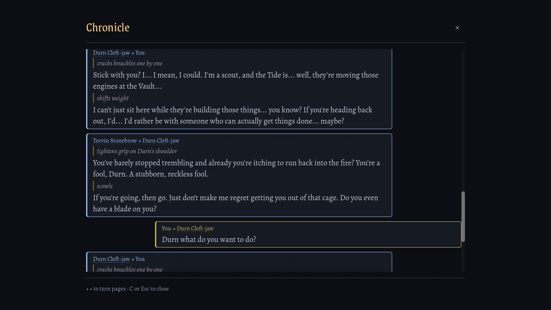 The Chronicle's record of a conversation at the Vault: Durn Cleft-jaw offers to come along, his uncle Torvin Stonebrow calls him a stubborn, reckless fool, and the player asks Durn what he wants to do.